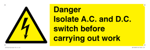 DANGER Isolate A.C. and D.C. switch before carrying out work